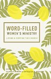 Word-Filled Women's Ministry Loving and Serving the Church  9781433545238 Front Cover