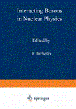 Interacting Bosons in Nuclear Physics 2012 9781468435238 Front Cover