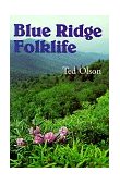 Blue Ridge Folklife  9781578060238 Front Cover
