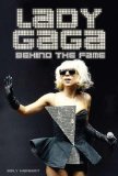 Lady Gaga: Behind the Fame 2010 9781590204238 Front Cover
