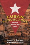 Cuban Landscapes Heritage, Memory, and Place  9781606233238 Front Cover