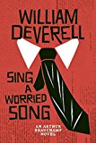 Sing a Worried Song: An Arthur Beauchamp Novel  9781770413238 Front Cover
