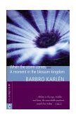 When the Storm Comes and a Moment in the Blossom Kingdom  9781902636238 Front Cover