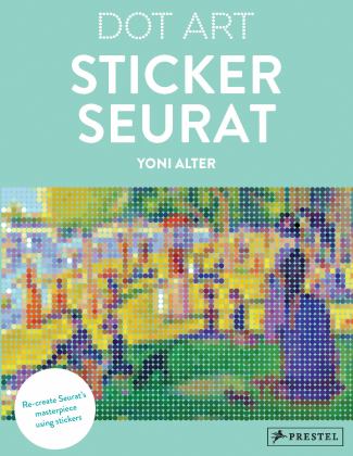 Sticker Seurat Dot Art  9783791384238 Front Cover
