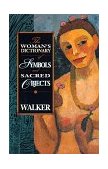 Woman's Dictionary of Symbols and Sacred Objects  cover art