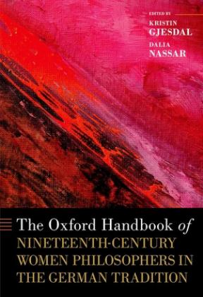 Oxford Handbook of Nineteenth-Century Women Philosophers in the German Tradition  9780190066239 Front Cover