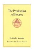 Production of Houses  9780195032239 Front Cover