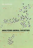 Analyzing Animal Societies Quantitative Methods for Vertebrate Social Analysis cover art