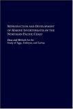 Reproduction and Development of Marine Invertebrates of the Northern Pacific Coast Data and Methods for the Study of Eggs, Embryos, and Larvae  9780295965239 Front Cover