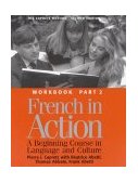French in Action A Beginning Course in Language and Culture 2nd 9780300058239 Front Cover