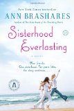Sisterhood Everlasting (Sisterhood of the Traveling Pants) A Novel 2012 9780385521239 Front Cover