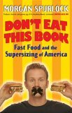 Don't Eat This Book Fast Food and the Supersizing of America 2006 9780425210239 Front Cover
