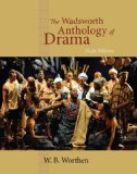 Wadsworth Anthology of Drama, Revised Edition 6th 2010 9780495903239 Front Cover