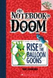 Rise of the Balloon Goons: a Branches Book (the Notebook of Doom #1)  9780545493239 Front Cover