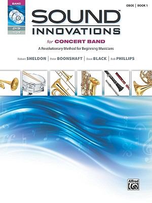 Sound Innovations for Concert Band, Bk 1 A Revolutionary Method for Beginning Musicians (Oboe), Book and Online Media  9780739067239 Front Cover