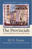 Provincials A Personal History of Jews in the South  9780807856239 Front Cover