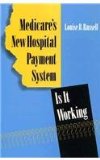 Medicare's New Hospital Payment System Is It Working? 1989 9780815776239 Front Cover