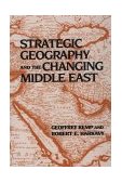 Strategic Geography and the Changing Middle East 1997 9780870030239 Front Cover