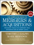 Complete Guide to Mergers and Acquisitions Process Tools to Support M&amp;a Integration at Every Level 3rd 9781118827239 Front Cover