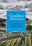 Gardens of Democracy A New American Story of Citizenship, the Economy, and the Role of Government cover art
