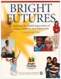 Bright Futures Guidelines for Health Supervision of Infants, Children, and Adolescents cover art