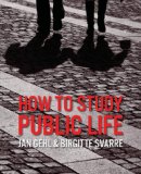 How to Study Public Life 