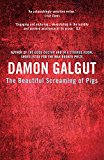 Beautiful Screaming of Pigs 3rd 9781782396239 Front Cover