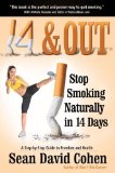 14 and Out - Stop Smoking Naturally in 14 Days 2013 9781940192239 Front Cover