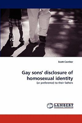 Gay Sons' Disclosure of Homosexual Identity 2010 9783838390239 Front Cover