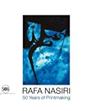 Rafa Nasiri 50 Years of Printmaking 2014 9788857220239 Front Cover