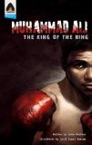Muhammad Ali: the King of the Ring A Graphic Novel 2012 9789380741239 Front Cover