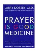 Prayer Is Good Medicine How to Reap the Healing Benefits of Prayer cover art
