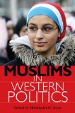 Muslims in Western Politics 2008 9780253220240 Front Cover