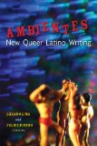 Ambientes New Queer Latino Writing  9780299282240 Front Cover