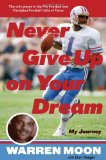 Never Give up on Your Dream My Journey 2009 9780306818240 Front Cover