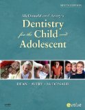 McDonald and Avery Dentistry for the Child and Adolescent 9th 9780323057240 Front Cover