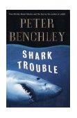 Shark Trouble True Stories and Lessons about the Sea 2002 9780375508240 Front Cover