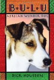 Bulu: African Wonder Dog 2011 9780375847240 Front Cover