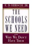 Schools We Need And Why We Don't Have Them 1999 9780385495240 Front Cover