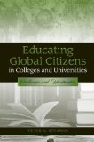 Educating Global Citizens in Colleges and Universities Challenges and Opportunities cover art