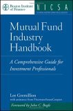 Mutual Fund Industry Handbook A Comprehensive Guide for Investment Professionals