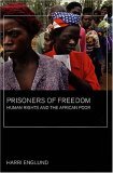 Prisoners of Freedom Human Rights and the African Poor cover art