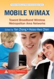 Mobile WiMAX Toward Broadband Wireless Metropolitan Area Networks 1st 2007 9780849326240 Front Cover
