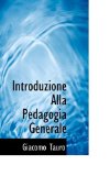 Introduzione Alla Pedagogia Generale 2009 9781110982240 Front Cover