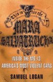 This Is for the Mara Salvatrucha Inside the MS-13, America's Most Violent Gang cover art