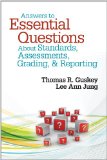 Answers to Essential Questions about Standards, Assessments, Grading, and Reporting  cover art