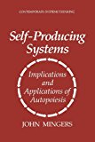 Self-Producing Systems Implications and Applications of Autopoiesis 2013 9781489910240 Front Cover