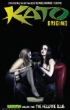 Kato Origins The Hellfire Club  9781606902240 Front Cover