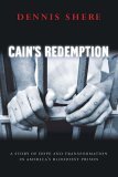 Cain's Redemption A Story of Hope and Transformation in America's Bloodiest Prison cover art