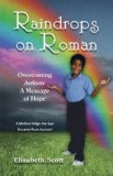 Raindrops on Roman Overcoming Autism: a Message of Hope 2009 9781934759240 Front Cover